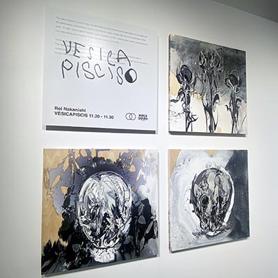 Rei Nakanishi Exhibition｜”VESICA PISCIS”｜心斎橋PARCO